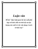 Đề tài: “Quy luật quan hệ sản xuất phù hợp với tính chất và trình độ của lực lượng sản xuất và việc vận dụng ở nước ta hiện nay”