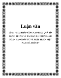 Đề tài “GIẢI PHÁP NÂNG CAO HIỆU QUẢ TÍN DỤNG TRUNG VÀ DÀI HẠN TẠI CHI NHÁNH NGÂN HÀNG ĐẦU TƯ VÀ PHÁT TRIỂN VIỆT NAM HÀ THÀNH”