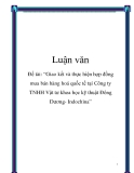 Đề tài “Giao kết và thực hiện hợp đồng mua bán hàng hoá quốc tế tại Công ty TNHH Vật tư khoa học kỹ thuật Đông Dương- Indochina”