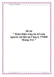 Đề tài " Hoàn thiện công tác kế toán nguyên vật liệu tại Công ty TNHH Hoàng Trà "