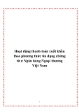 Báo cáo tốt nghiệp "Hoạt động thanh toán xuất khẩu theo phương thức tín dụng chứng từ ở Ngân hàng Ngoại thương Việt Nam"