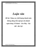 Đề tài: Nâng cao chất lượng thanh toán không dùng tiền mặt tại chi nhánh ngân hàng VP Bank - Yên Phụ - Tây Hồ - Hà Nội