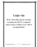 Đề tài “ Hoàn thiện công tác trả lương, trả thưởng cho CBCNV và người lao động ở Công ty Cổ phần Tư vấn - Đầu tư xây dựng Ba Đình”