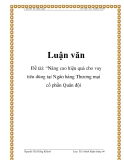 Đề tài “Nâng cao hiệu quả cho vay tiêu dùng tại Ngân hàng Thương mại cổ phần Quân đội”