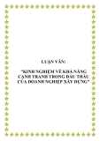 LUẬN VĂN: "KINH NGHIỆM VỀ KHẢ NĂNG CẠNH TRANH TRONG ĐẤU THẦU CỦA DOANH NGHIỆP XÂY DỰNG"