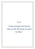 Đề tài "chính sách phát triển lâu bền, nâng cao dần chất lượng của người lao động "