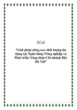 Đề tài “Giải pháp nâng cao chất lượng tín dụng tại Ngân hàng Nông nghiệp và Phát triển Nông thôn Chi nhánh Bắc Hà Nội”