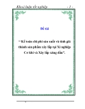 Đề tài “ Kế toán chi phí sản xuất và tính giá thành sản phẩm xây lắp tại Xí nghiệp Cơ khí và Xây lắp xăng dầu”