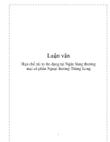 Đề tài “Hạn chế rủi ro tín dụng tại Ngân hàng thương mại cổ phần Ngoại thương Thăng Long"