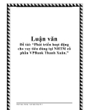 Đề tài: “Phát triển hoạt động cho vay tiêu dùng tại NHTM cổ phần VPBank Thanh Xuân.”