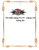 tìm hiểu mạng wlan - mạng lan không dây