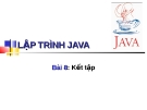 LẬP TRÌNH JAVA Bài 8 Kết tập 