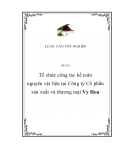 Đề tài: Tổ chức công tác kế toán nguyên vật liệu tại Công ty Cổ phần sản xuất và thương mại Vy Hoa