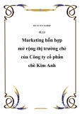 Đề tài: Marketing hỗn hợp mở rộng thị trường chè của Công ty cổ phần chè Kim Anh