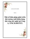 Một số biện pháp phát triển thị trường xuất khẩu hàng thủ công mỹ nghệ tại Công ty XNK BAROTEX