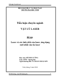 Tiểu luận chuyên ngành VẬT LÝ LASER " Laser và các tính chất của laser, ứng dụng mới nhất của tia laser "