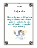 Đề tài: Phương hướng và biện pháp chuyển đổi mô hình tổ chức quản lý chợ trên địa bàn quận Cầu Giấy trong giai đoạn hiện nay