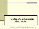 CHĂM SÓC BỆNH NHÂN HÀNG NGÀY