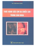 Thực hành siêu âm 3 chiều trong sản khoa part 1