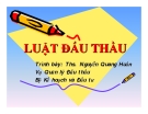 Bài giảng Luật đấu thầu - ThS. Nguyễn Quang Huấn