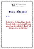 Báo cáo tốt nghiệp: " Hoàn thiện tổ chức chi phí doanh thu, xác định và phân tích kết quả hoạt động sản xuất kinh doanh tại Công ty Cao Su Đà Nẵng“