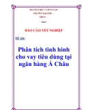 Báo cáo tốt  nghiệp: "Phân tích tình hình cho vay tiêu dùng tại ngân hàng Á Châu ”