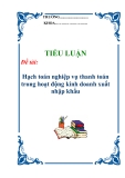 Tiểu luận: “Hạch toán nghiệp vụ thanh toán trong hoạt động kinh doanh xuất nhập khẩu ”