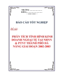 Chuyên đề tốt nghiệp " PHÂN TÍCH TÌNH HÌNH KINH DOANH NGOẠI TỆ TẠI NHNN & PTNT THÀNH PHỐ ĐÀ NẴNG GIAI ĐOẠN 2002-2003 "