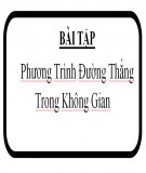 Bài tập phương trình đường thẳng trong không gian