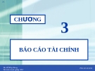 Bài giảng Chương 3 - Báo cáo tài chính