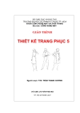 Giáo trình Thiết kế trang phục V - CHƯƠNG 1 : CÁC NGUYÊN TẮC CHỌN LỰA NGUYÊN LIỆU VÀ PHƯƠNG PHÁP CHUYỂN ĐỔI MẪU TRANG PHỤC TỪ MẪU CƠ BẢN