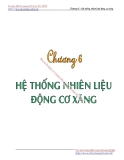 Bài giảng Nguyên lý kết cấu động cơ đốt trong - Chương 6: Hệ thống nhiên liệu động cơ xăng