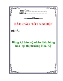 Báo cáo tốt nghiệp: Đăng ký bảo hộ nhãn hiệu hàng hóa  tại thị trường Hoa Kỳ