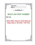 Báo cáo tốt nghiệp: Hoàn thiện công tác tuyển dụng lao động công ty  BeeAhm  Việt Nam