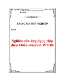 Báo cáo tốt nghiệp: Nghiên cứu ứng dụng chíp điều khiển ethernet W5100