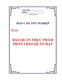 BÁO CÁO TỐT NGHIỆP: BẢO QUẢN THỰC PHẨM -BẢO QUẢN HẠT