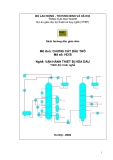 Mô đun chưng cất dầu thô ( vận hành thiết bị hóa dầu ) - GIỚI THIỆU VỀ MÔ ĐUN