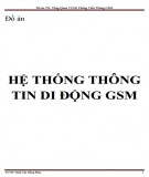 Đồ án: Tổng quan về Hệ thống thông tin di động GSM