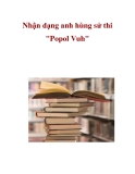 Nhận dạng anh hùng sử thi  "popol  vuh"_1