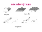 Sức bền vật lý -  Dạng khối Dạng tấm Dạng thanh