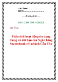 Báo cáo tốt nghiệp: Phân tích hoạt động tín dụng trung và dài hạn của Ngân hàng Sacombank chi nhánh Cần Thơ