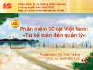 Phần mềm 1c tại Việt Nam: Từ kế toán đến quản lí