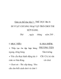 Giáo án thể dục lớp 3  - Bài 8: Đi vượt chướng ngại vật - trò chơi thi xếp hàng