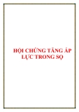 HỘI CHỨNG TĂNG ÁP LỰC TRONG SỌ