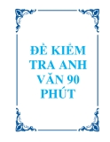 Đề kiểm tra Anh Văn 90 phút