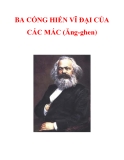 BA CỐNG HIẾN VĨ ĐẠI CỦA CÁC MÁC (Ăng-ghen)