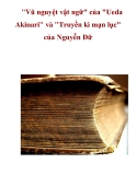 Tài liệu tham khảo: 'Vũ nguyệt vật ngữ' của 'Ueda Akinari' và 'Truyền kì mạn lục' của Nguyễn Dữ