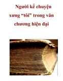 Người kể chuyện xưng “tôi” trong văn chương hiện đại _3