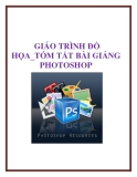 GIÁO TRÌNH ĐỒ HỌA_TÓM TẮT BÀI GIẢNG PHOTOSHOP