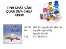 Đề tài: TÍNH CHẤT CẢM QUAN SỮA CHUA KEFIR